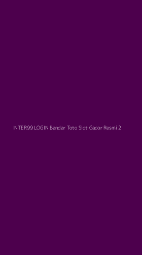Tampilan Antarmuka Aplikasi Inter99 Login Bandar Toto Slot Gacor Resmi - 2