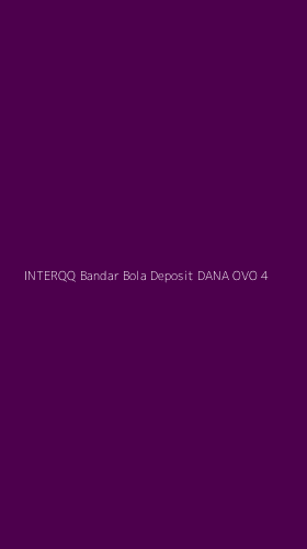 Tampilan Antarmuka Aplikasi Interqq Bandar Bola Deposit Dana Ovo - 4