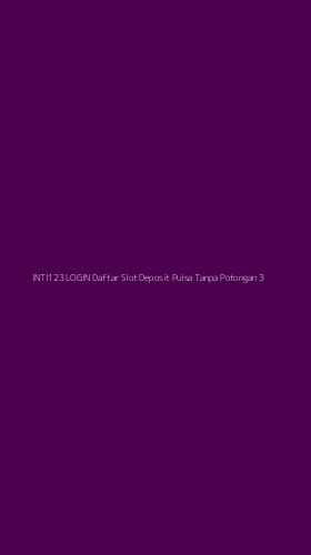 Tampilan Antarmuka Aplikasi Inti123 Login Daftar Slot Deposit Pulsa Tanpa Potongan - 3