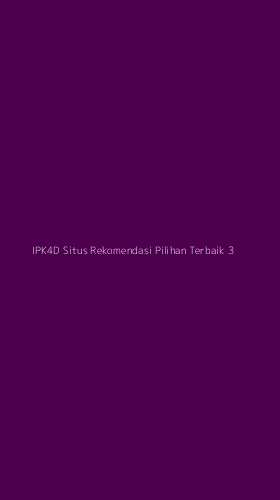 Tampilan Antarmuka Aplikasi Ipk4d Situs Rekomendasi Pilihan Terbaik - 3