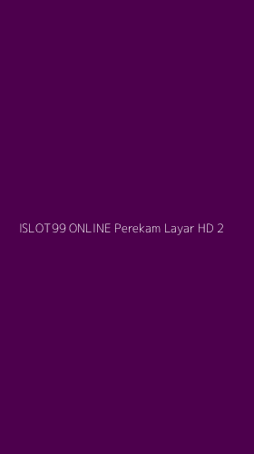 Tampilan Antarmuka Aplikasi Islot99 Online Perekam Layar Hd - 2