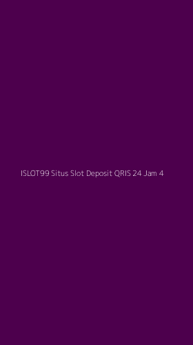 Tampilan Antarmuka Aplikasi Islot99 Situs Slot Deposit Qris 24 Jam - 4