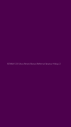 Tampilan Antarmuka Aplikasi Istana123 Situs Resmi Bonus Referral Seumur Hidup - 2
