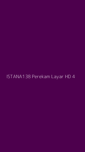 Tampilan Antarmuka Aplikasi Istana138 Perekam Layar Hd - 4