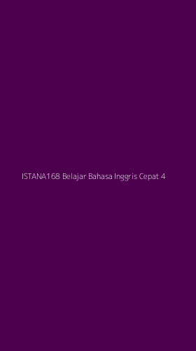 Tampilan Antarmuka Aplikasi Istana168 Belajar Bahasa Inggris Cepat - 4