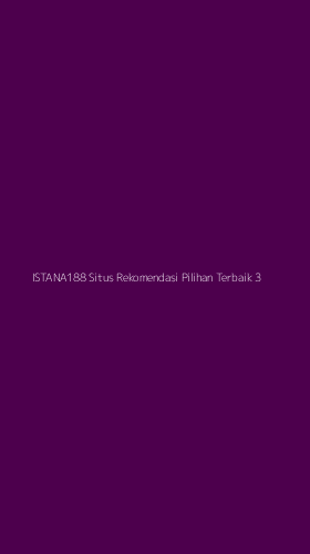 Tampilan Antarmuka Aplikasi Istana188 Situs Rekomendasi Pilihan Terbaik - 3