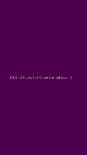 Tampilan Antarmuka Aplikasi Istana88 Link Slot Gacor Hari Ini Resmi - 4