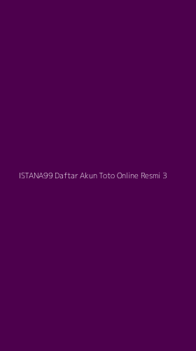 Tampilan Antarmuka Aplikasi Istana99 Daftar Akun Toto Online Resmi - 3