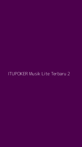 Tampilan Antarmuka Aplikasi Itupoker Musik Lite Terbaru - 2