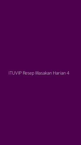 Tampilan Antarmuka Aplikasi Ituvip Resep Masakan Harian - 4