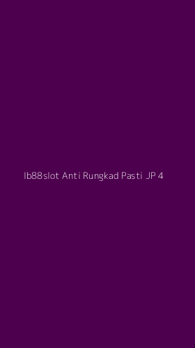 Tampilan Antarmuka Aplikasi Ib88slot Anti Rungkad Pasti Jp - 4