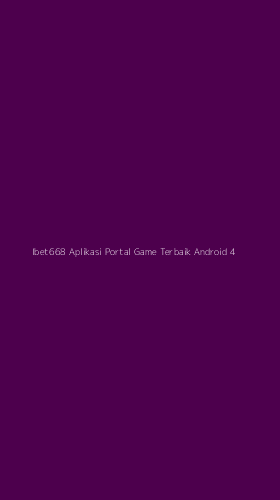 Tampilan Antarmuka Aplikasi Ibet668 Aplikasi Portal Game Terbaik Android - 4