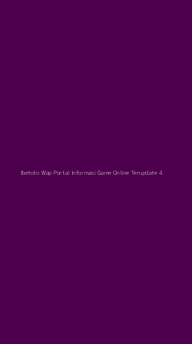 Tampilan Antarmuka Aplikasi Ibetoto Wap Portal Informasi Game Online Terupdate - 4