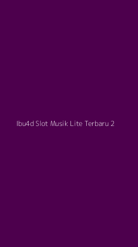 Tampilan Antarmuka Aplikasi Ibu4d Slot Musik Lite Terbaru - 2