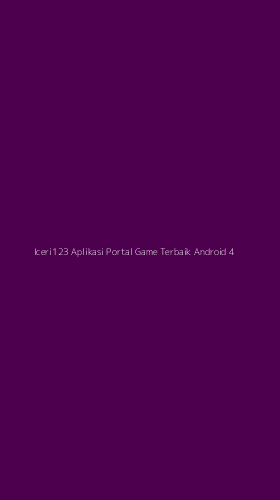 Tampilan Antarmuka Aplikasi Iceri123 Aplikasi Portal Game Terbaik Android - 4
