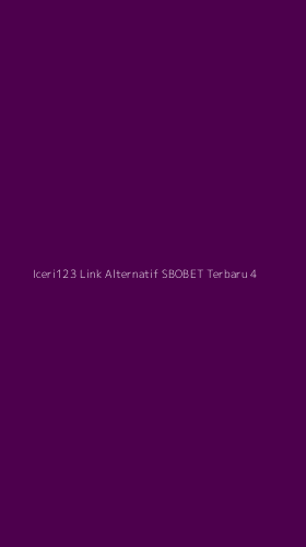 Tampilan Antarmuka Aplikasi Iceri123 Link Alternatif Sbobet Terbaru - 4