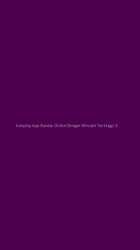 Tampilan Antarmuka Aplikasi Iconplay App Bandar Online Dengan Winrate Tertinggi - 3