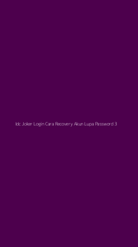 Tampilan Antarmuka Aplikasi Idc Joker Login Cara Recovery Akun Lupa Password - 3