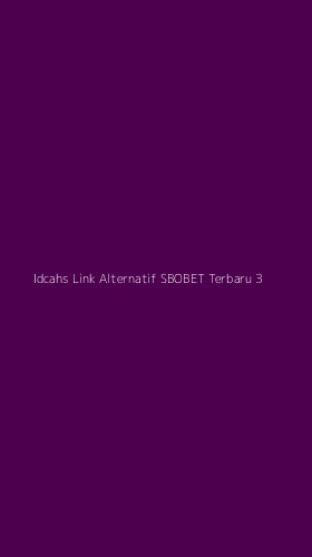 Tampilan Antarmuka Aplikasi Idcahs Link Alternatif Sbobet Terbaru - 3