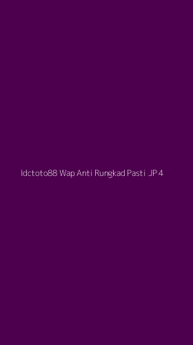 Tampilan Antarmuka Aplikasi Idctoto88 Wap Anti Rungkad Pasti Jp - 4