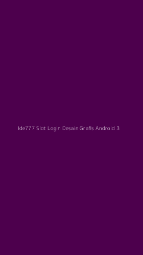 Tampilan Antarmuka Aplikasi Ide777 Slot Login Desain Grafis Android - 3