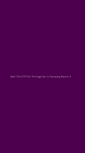 Tampilan Antarmuka Aplikasi Ideal Toto Rtp Slot Tertinggi Hari Ini Gampang Maxwin - 4