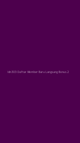 Tampilan Antarmuka Aplikasi Idn303 Daftar Member Baru Langsung Bonus - 2
