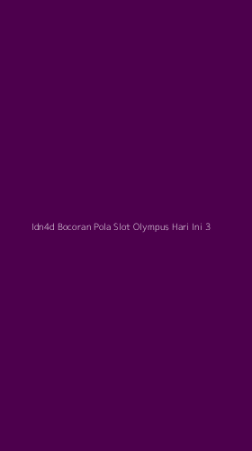 Tampilan Antarmuka Aplikasi Idn4d Bocoran Pola Slot Olympus Hari Ini - 3