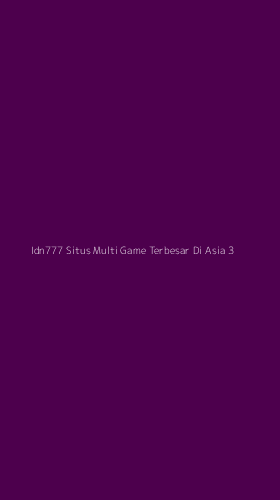 Tampilan Antarmuka Aplikasi Idn777 Situs Multi Game Terbesar Di Asia - 3