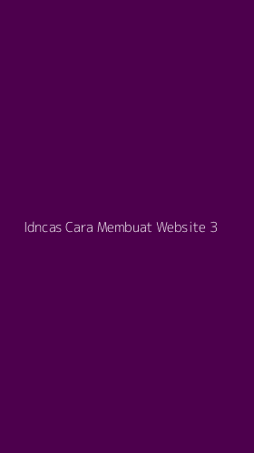 Tampilan Antarmuka Aplikasi Idncas Cara Membuat Website - 3