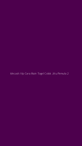 Tampilan Antarmuka Aplikasi Idncash Vip Cara Main Togel Colok Jitu Pemula - 2