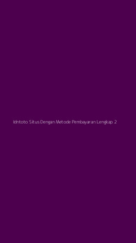 Tampilan Antarmuka Aplikasi Idntoto Situs Dengan Metode Pembayaran Lengkap - 2