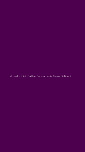 Tampilan Antarmuka Aplikasi Idolaslot Link Daftar Semua Jenis Game Online - 2