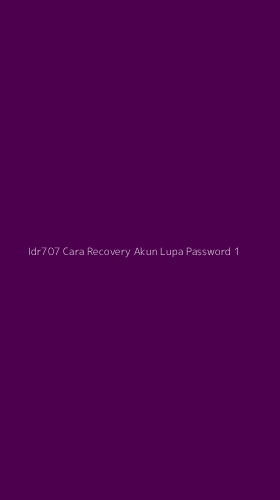 Tampilan Antarmuka Aplikasi Idr707 Cara Recovery Akun Lupa Password - 1