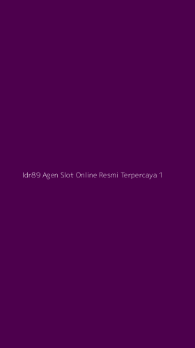 Tampilan Antarmuka Aplikasi Idr89 Agen Slot Online Resmi Terpercaya - 1