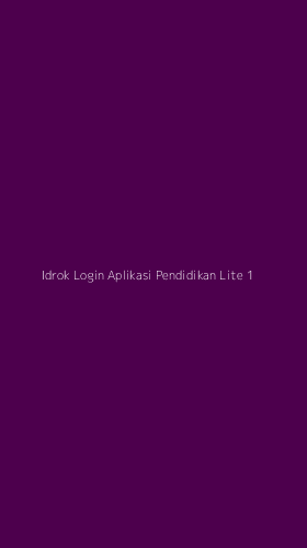 Tampilan Antarmuka Aplikasi Idrok Login Aplikasi Pendidikan Lite - 1