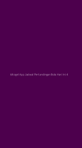 Tampilan Antarmuka Aplikasi Idtogel App Jadwal Pertandingan Bola Hari Ini - 4
