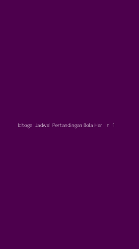 Tampilan Antarmuka Aplikasi Idtogel Jadwal Pertandingan Bola Hari Ini - 1