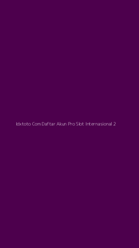 Tampilan Antarmuka Aplikasi Idxtoto Com Daftar Akun Pro Slot Internasional - 2