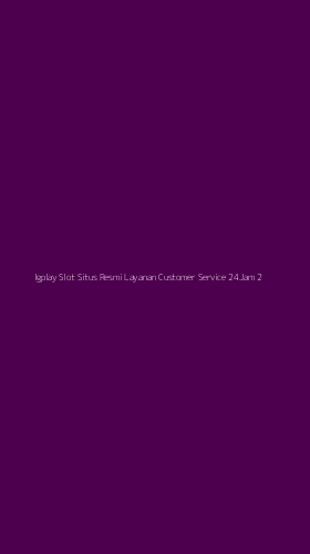 Tampilan Antarmuka Aplikasi Igplay Slot Situs Resmi Layanan Customer Service 24jam - 2