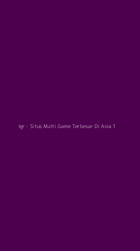 Tampilan Antarmuka Aplikasi Igr - Situs Multi Game Terbesar Di Asia - 1