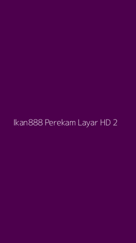 Tampilan Antarmuka Aplikasi Ikan888 Perekam Layar Hd - 2