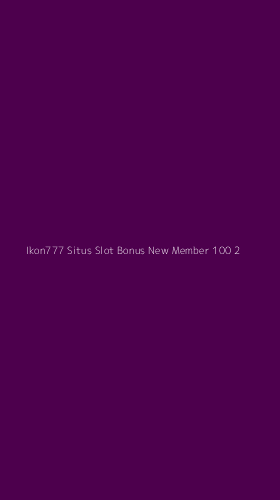 Tampilan Antarmuka Aplikasi Ikon777 Situs Slot Bonus New Member 100 - 2