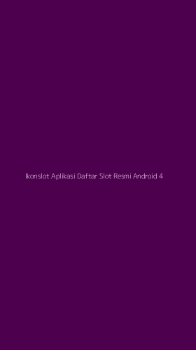 Tampilan Antarmuka Aplikasi Ikonslot Aplikasi Daftar Slot Resmi Android - 4