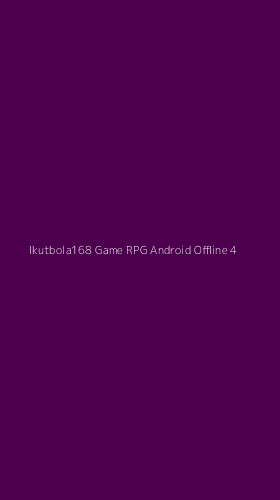 Tampilan Antarmuka Aplikasi Ikutbola168 Game Rpg Android Offline - 4