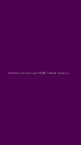 Tampilan Antarmuka Aplikasi Ilmutoto Com Link Login Sbobet Mobile Terbaru - 2