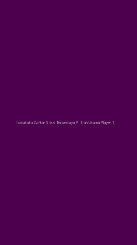 Tampilan Antarmuka Aplikasi Ilumatoto Daftar Situs Terpercaya Pilihan Utama Player - 1