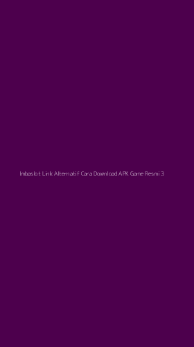 Tampilan Antarmuka Aplikasi Imbaslot Link Alternatif Cara Download Apk Game Resmi - 3