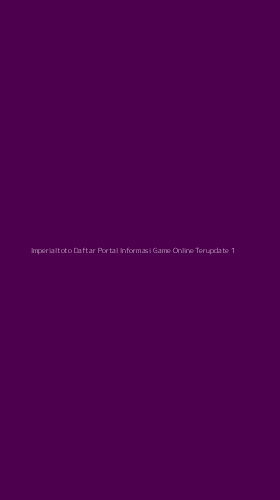 Tampilan Antarmuka Aplikasi Imperialtoto Daftar Portal Informasi Game Online Terupdate - 1
