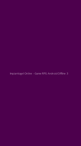 Tampilan Antarmuka Aplikasi Impiantogel Online - Game RPG Android Offline - 3